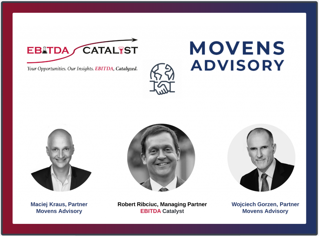 Image shows logos of EBITDA Catalyst and Movens Advisory logos with a handshake icon, followed underneath by head shots of principals Maciej Kraus, Robert Ribciuc, Wojciech Gorzen