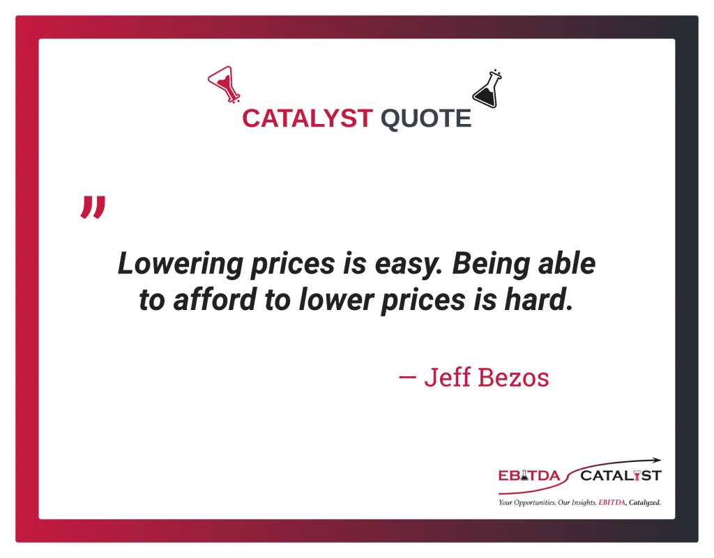 Image shows a framed quote attributed to Jeff Bezos "Lowering prices is easy. Being able to afford to lower prices is hard."