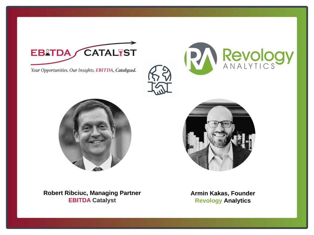 Image shows logos of EBITDA Catalyst and Revology Analytics logos with a handshake icon, followed underneath by head shots of principals Robert Ribciuc and Armin Kakas.